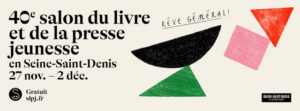 bandeau de la 40e édition du Salon du livre et de la presse jeunesse en Seine-Saint-Denis